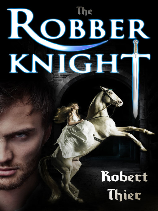Title details for The Robber Knight by Robert Thier - Available